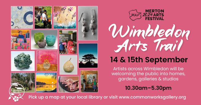 A poster for the Wimbledon Arts trail 14 & 15th September displaying a range of artwork that will be on show at artists' homes, gardens and studios.